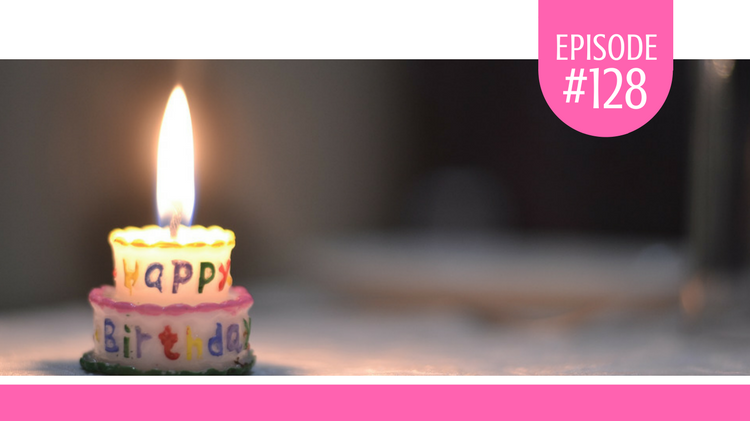 #128: 3 Ways to Celebrate Yourself on Your Birthday | krylyn.com