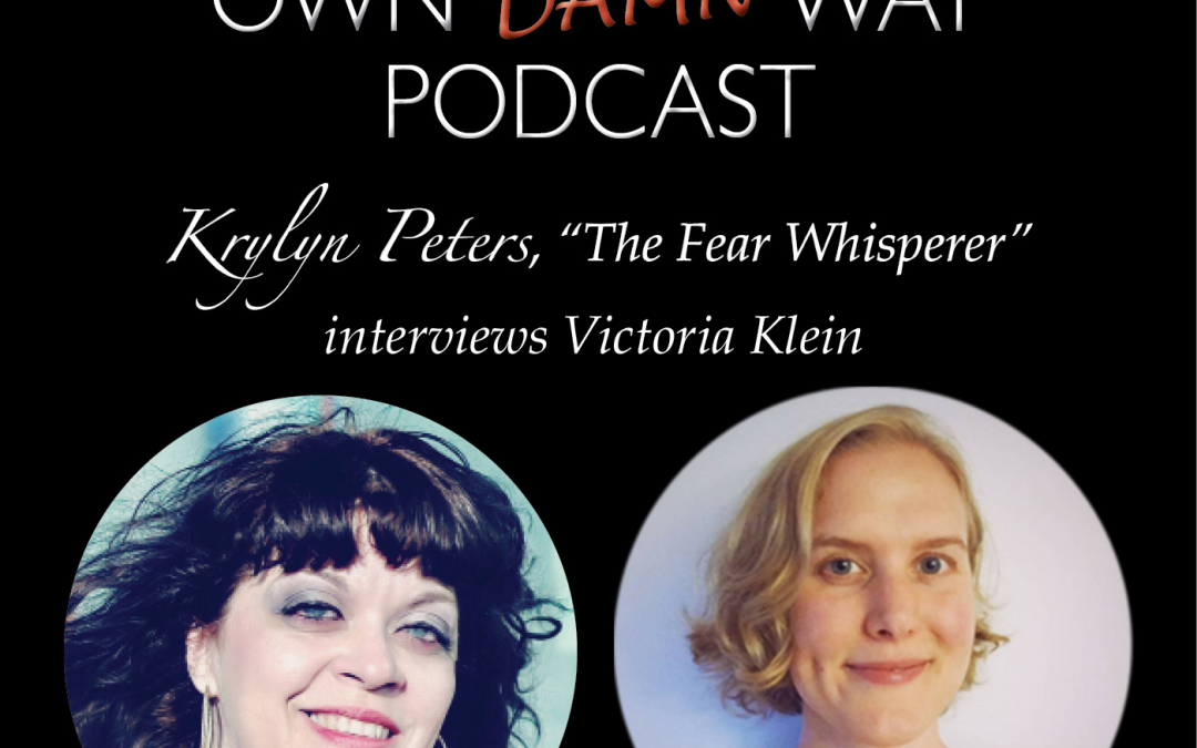 Victoria Klein – Get Out of Your Own Damn Way Podcast