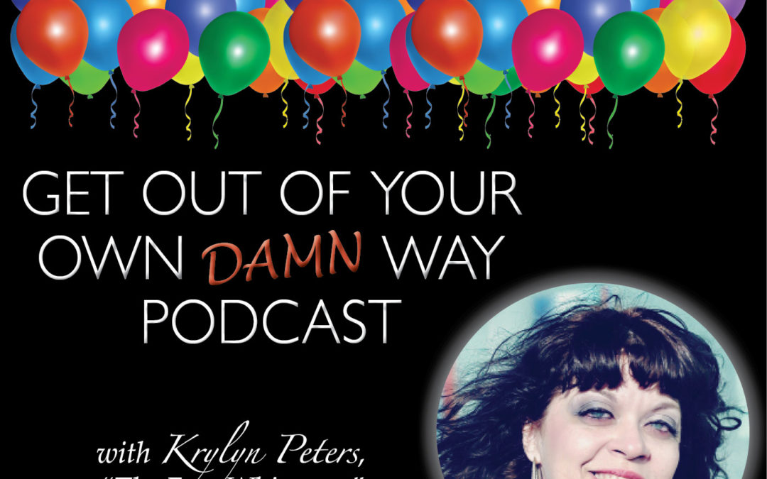 Step 4 of 4 to Get Out of Your Own Damn Way and Embrace Your Friggin’ Greatness Already