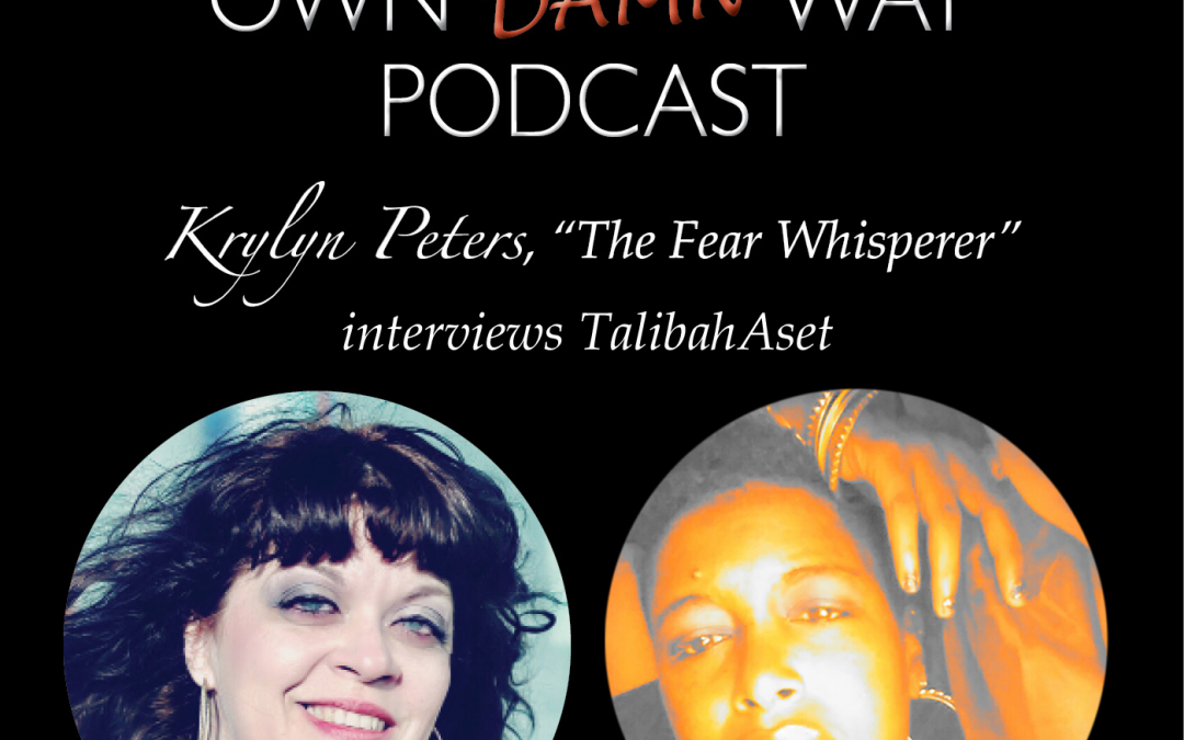 TalibahAset – Get Out of Your Own Damn Way Podcast
