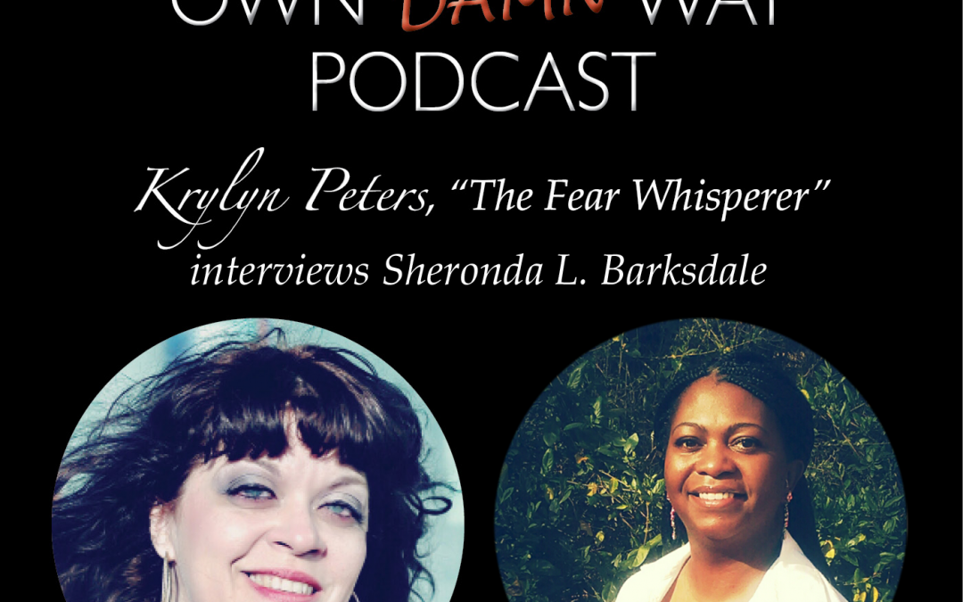 Sheronda L. Barksdale – Get Out of Your Own Damn Way Podcast