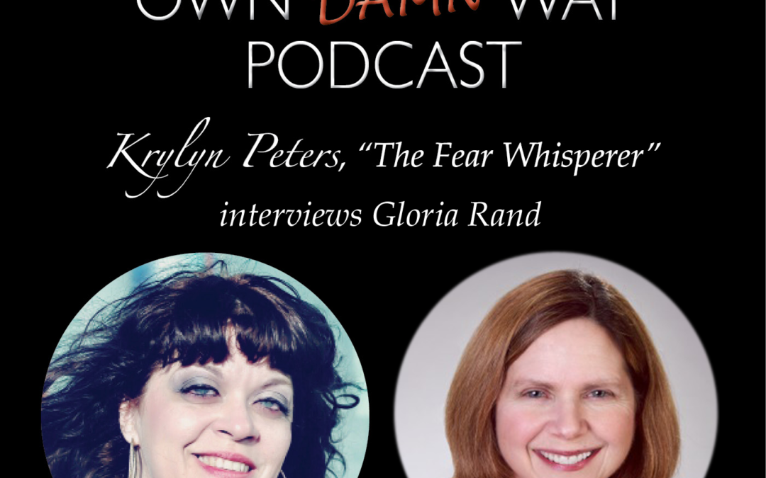 Gloria Rand – Get Out of Your Own Damn Way Podcast