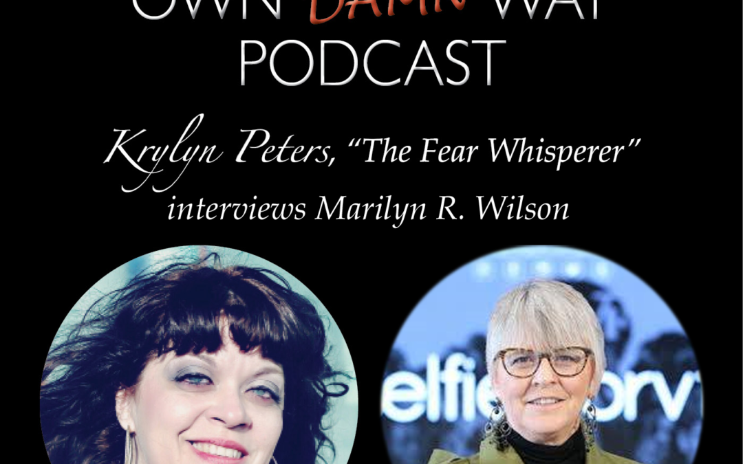 Marilyn R. Wilson – Get Out of Your Own Damn Way Podcast