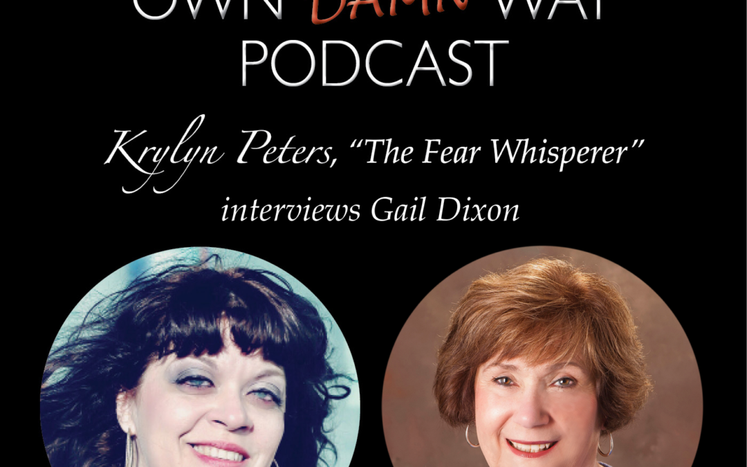 Gail Dixon – Get Out of Your Own Damn Way Podcast
