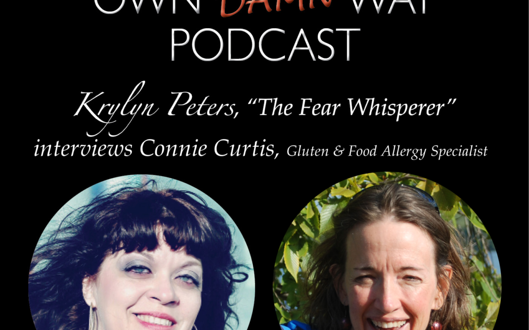 Connie Curtis- Gluten and Food Allergy Specialist – Get Out of Your Own Damn Way Podcast