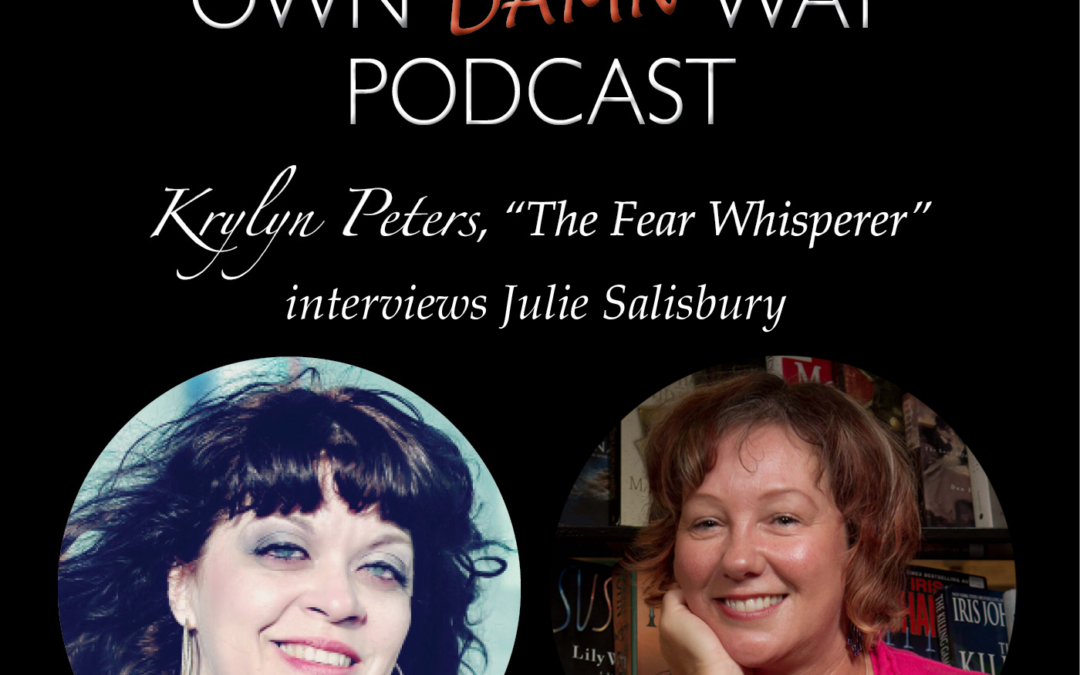 Julie Salisbury – Get Out of Your Own Damn Way Podcast
