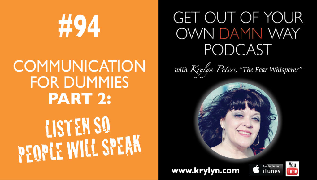 Communication for Dummies Part 2: Listen So People Will Speak